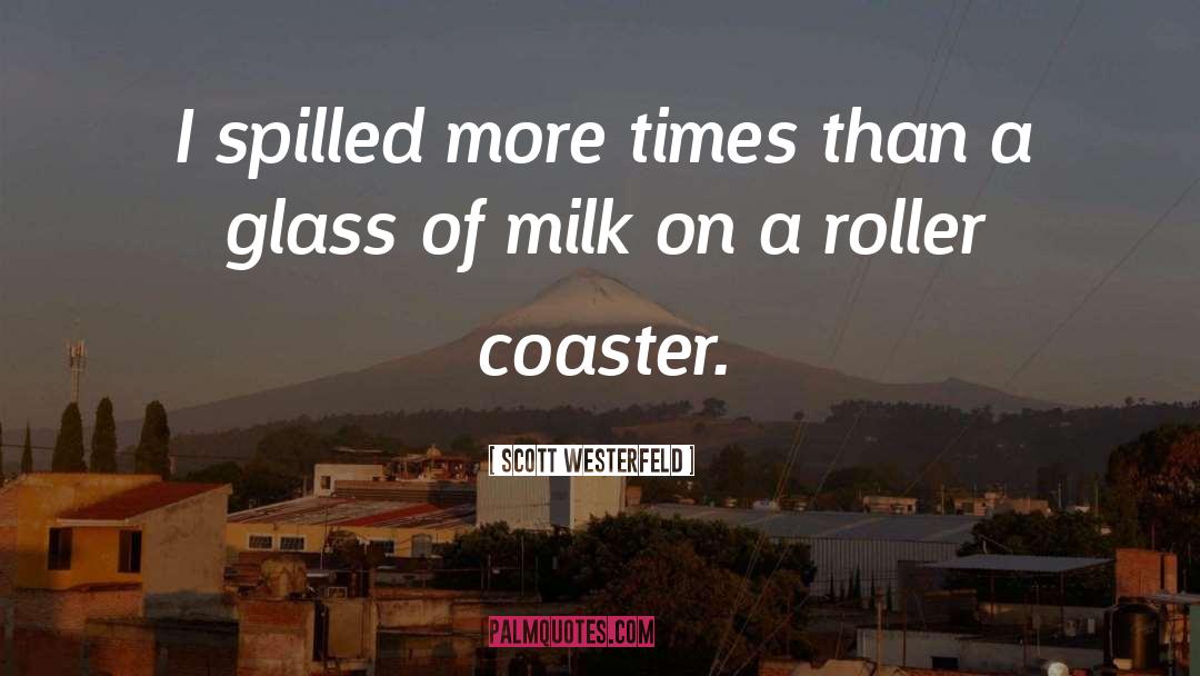 Roller Coaster quotes by Scott Westerfeld