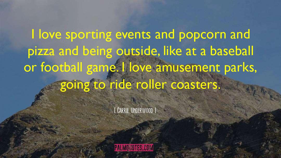 Roller Coasters quotes by Carrie Underwood