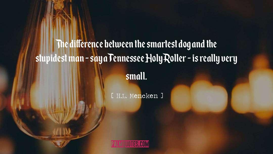 Roller quotes by H.L. Mencken