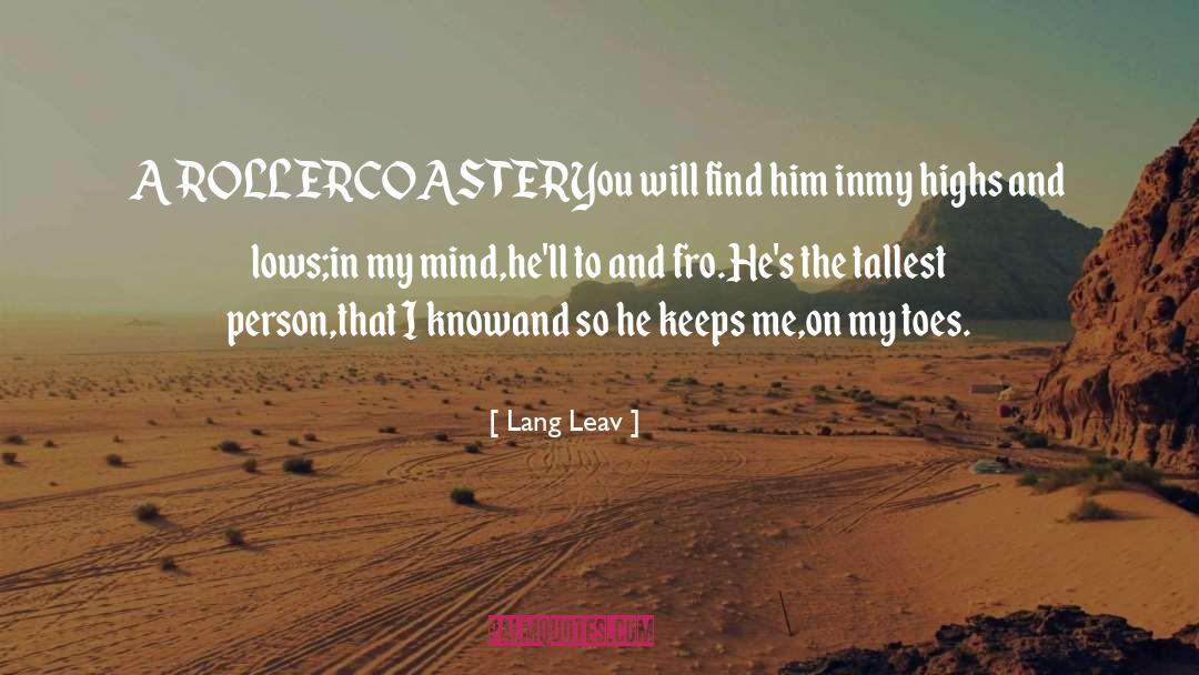 Rollercoaster quotes by Lang Leav