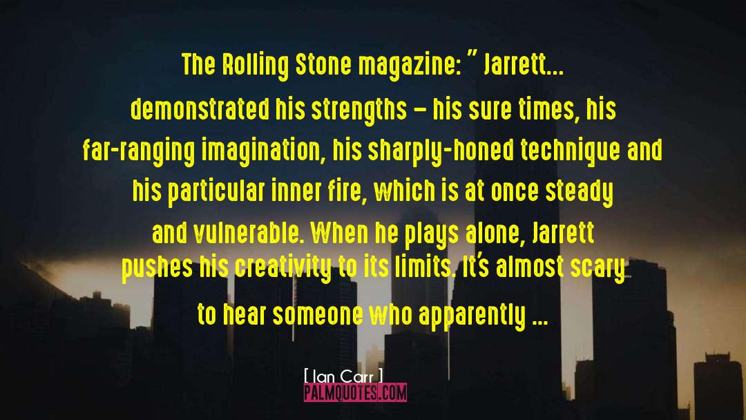 Rolling Stone quotes by Ian Carr