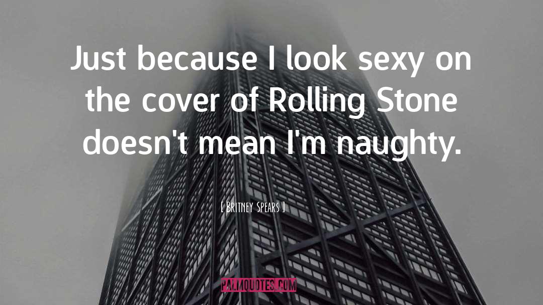 Rolling Stone quotes by Britney Spears