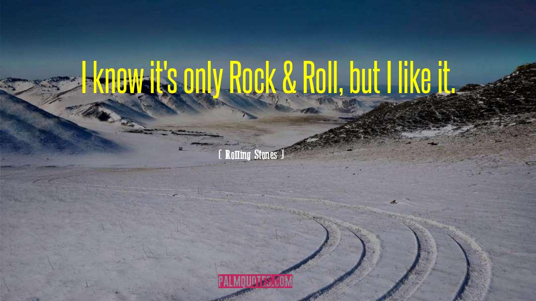 Rolling Up quotes by Rolling Stones