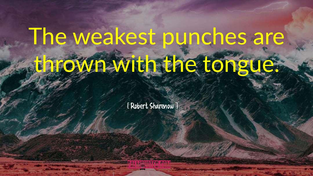 Rolling With The Punches quotes by Robert Sharenow