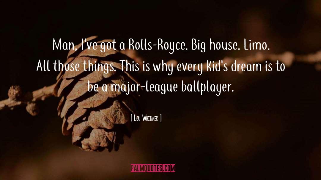 Rolls Royce quotes by Lou Whitaker