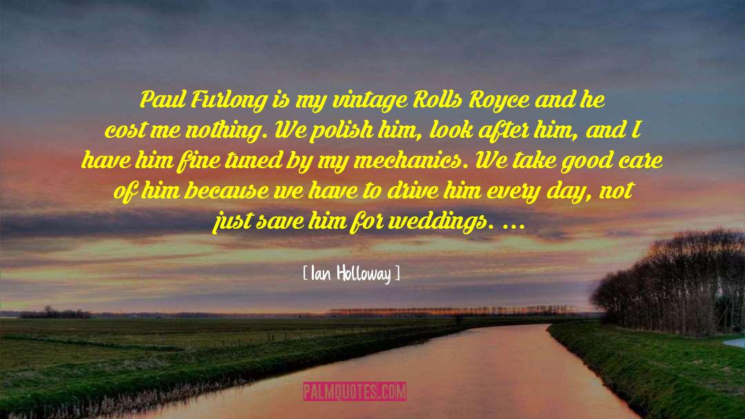 Rolls Royce quotes by Ian Holloway