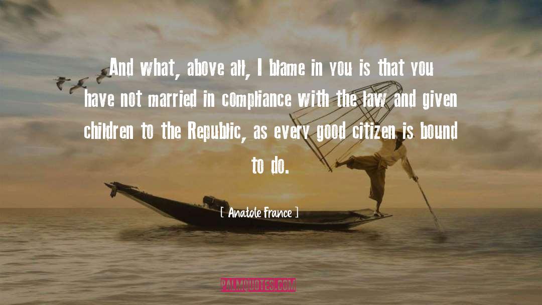 Rollworks Compliance quotes by Anatole France