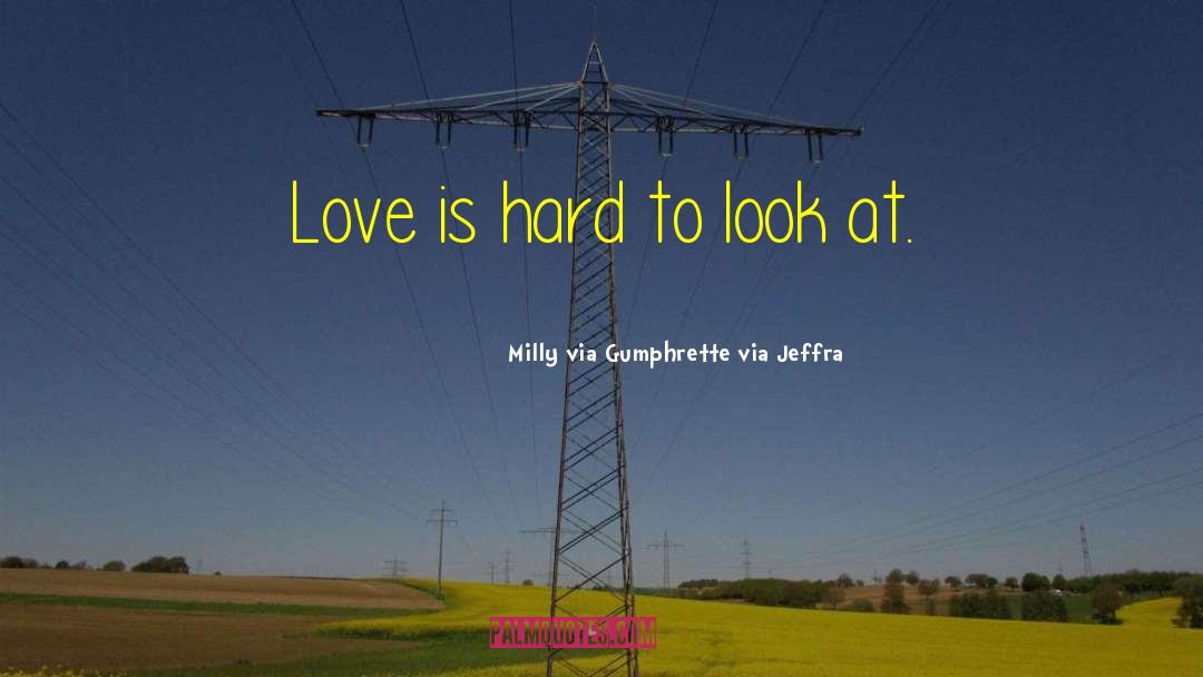 Rom Com quotes by Milly Via Gumphrette Via Jeffra