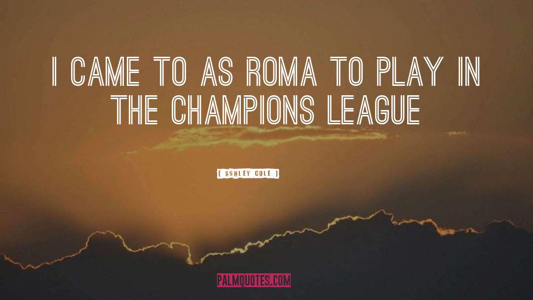 Roma Latin quotes by Ashley Cole