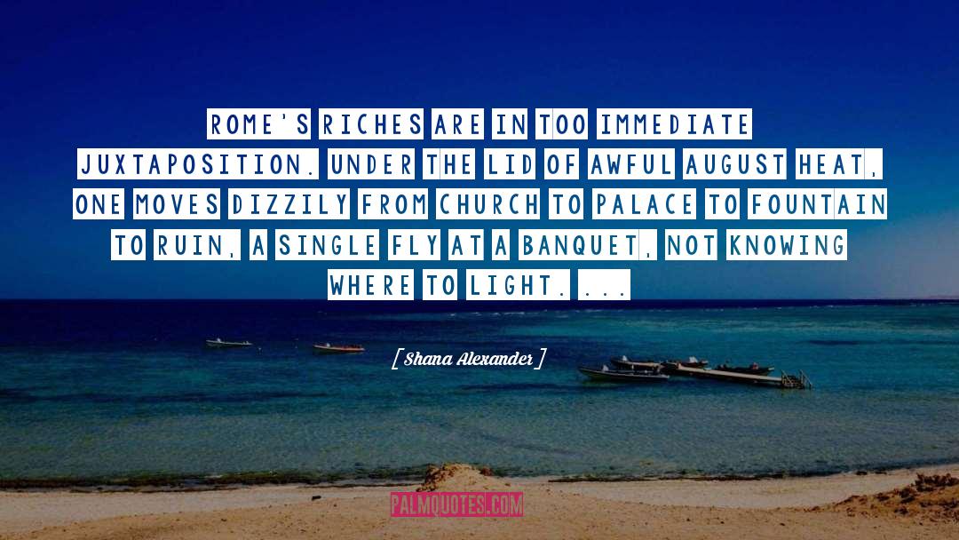 Romalito Rome quotes by Shana Alexander