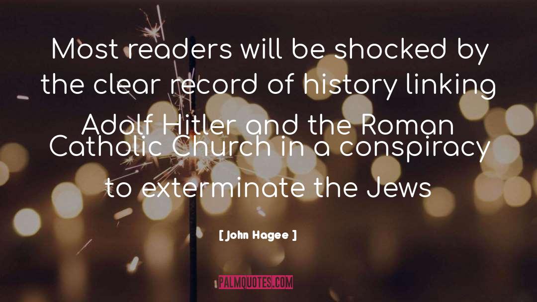 Roman Catholic Church quotes by John Hagee