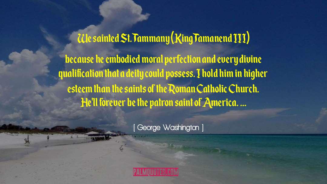 Roman Catholic Church quotes by George Washington
