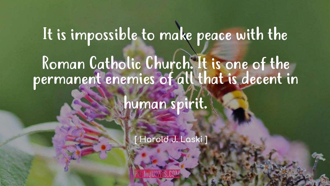 Roman Catholic Church quotes by Harold J. Laski