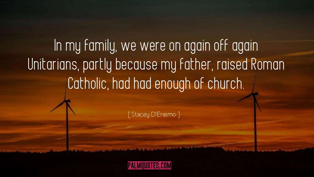Roman Catholic quotes by Stacey D'Erasmo