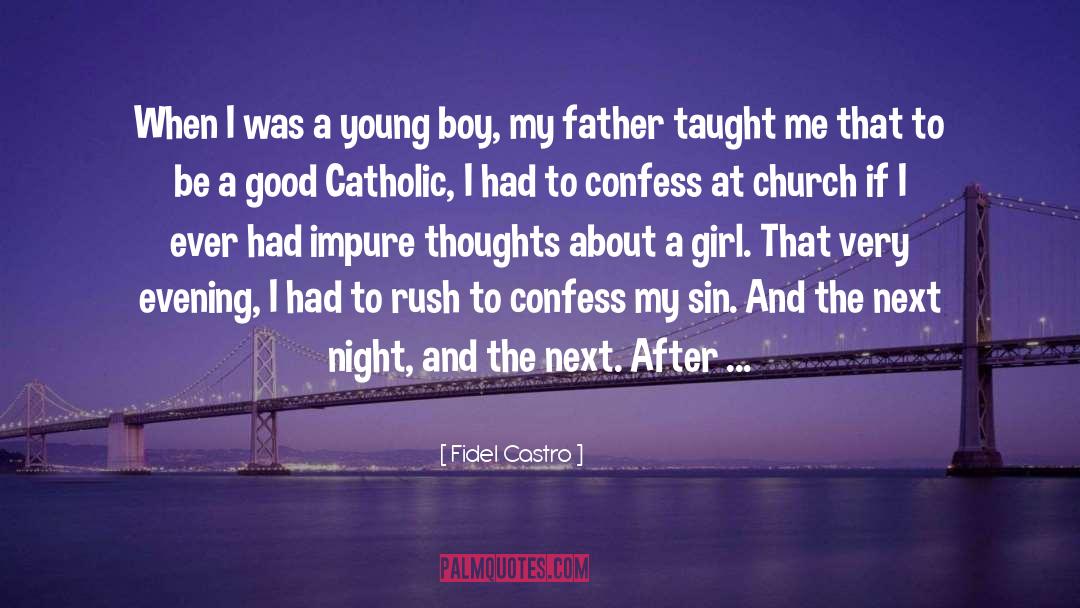 Roman Catholic quotes by Fidel Castro