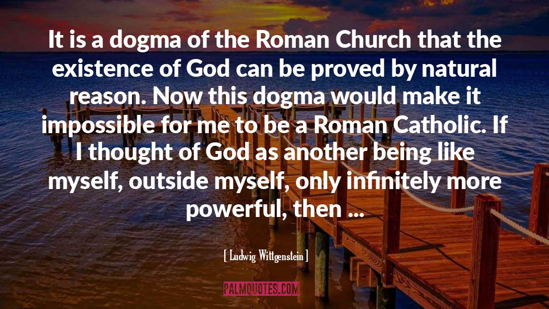 Roman Catholic quotes by Ludwig Wittgenstein