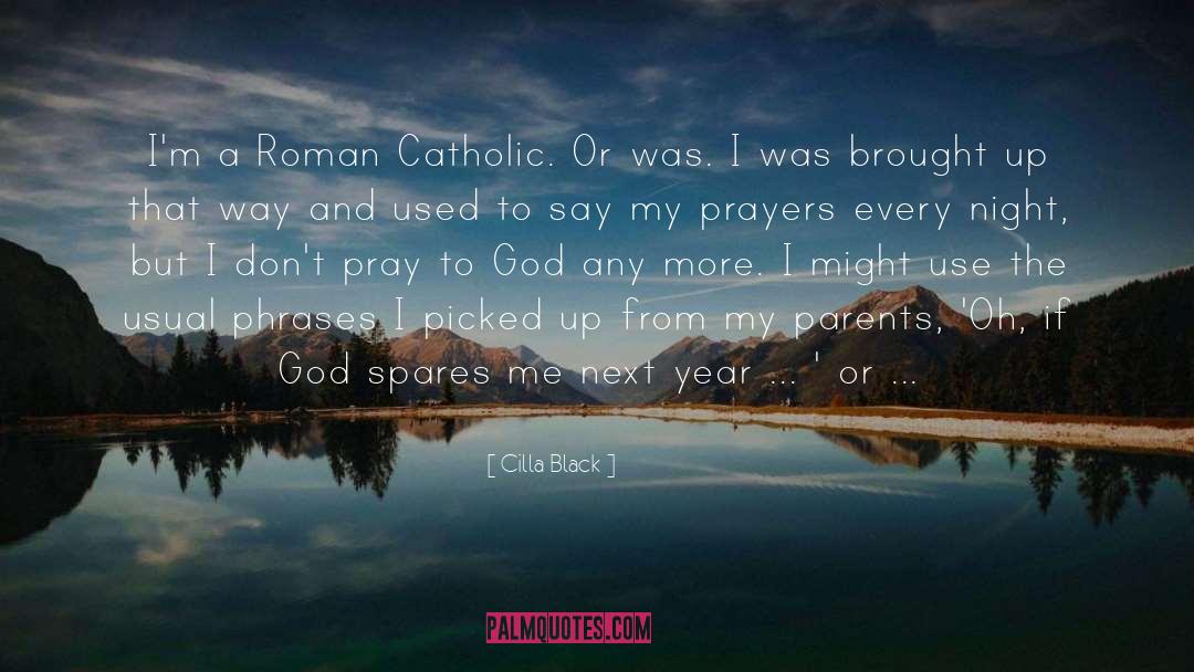 Roman Catholic quotes by Cilla Black