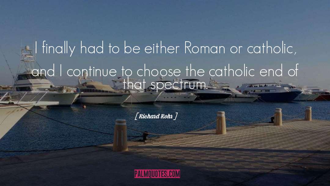 Roman Catholic Saint quotes by Richard Rohr