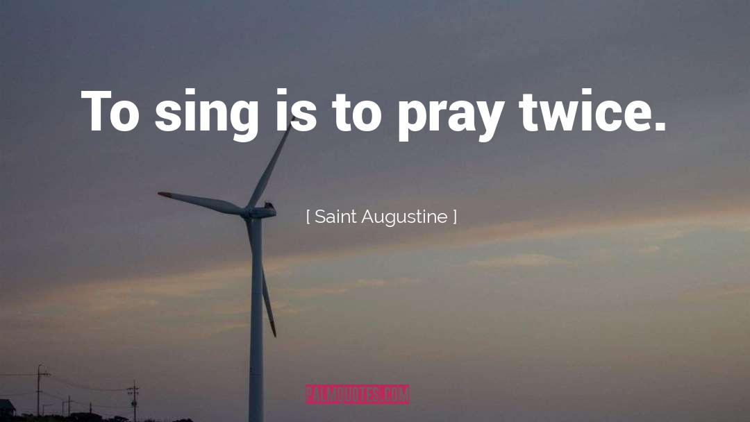 Roman Catholic Saint quotes by Saint Augustine