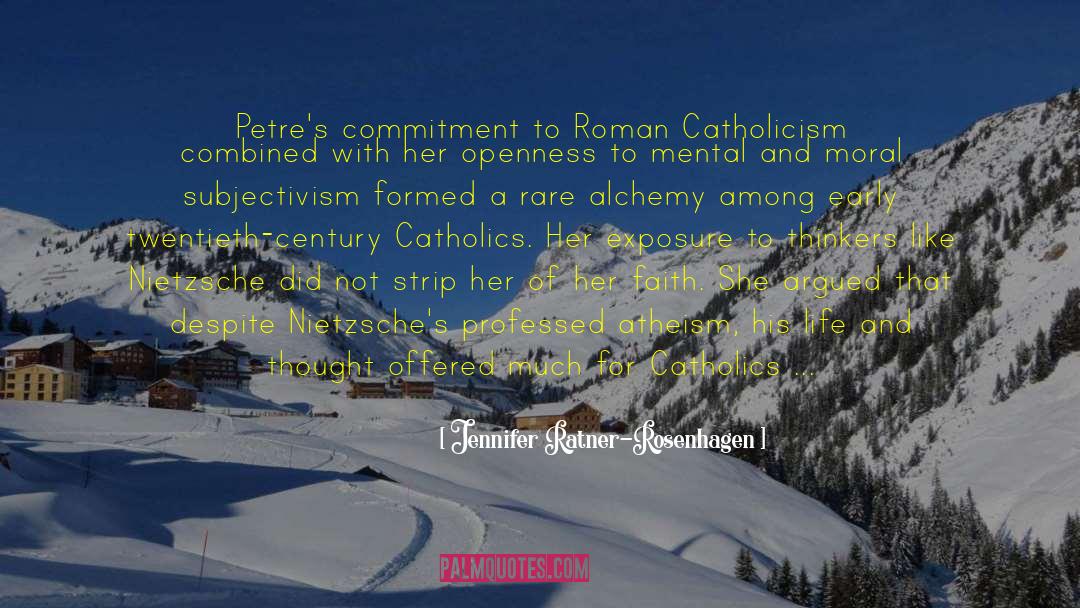 Roman Catholicism quotes by Jennifer Ratner-Rosenhagen