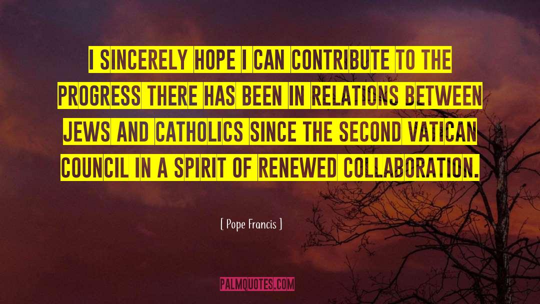 Roman Catholics quotes by Pope Francis