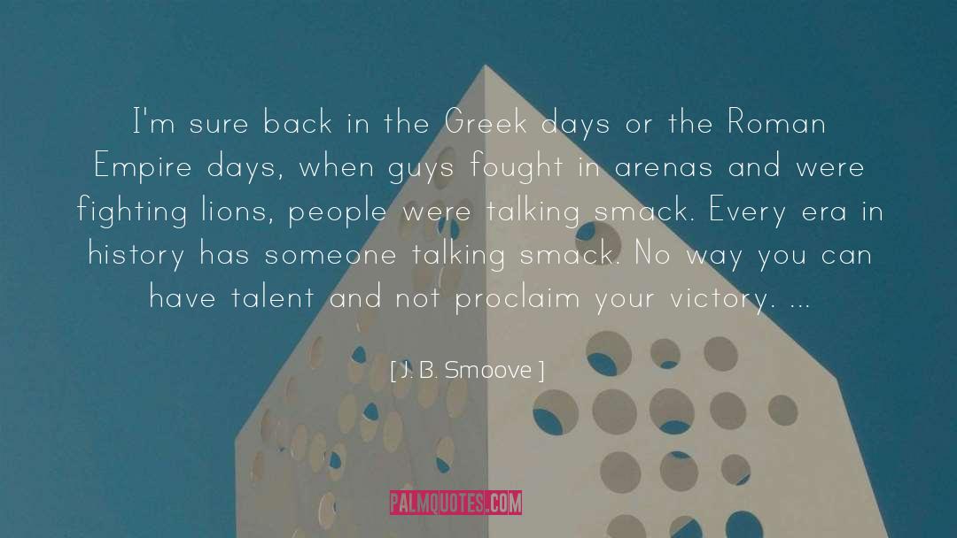 Roman Empire quotes by J. B. Smoove