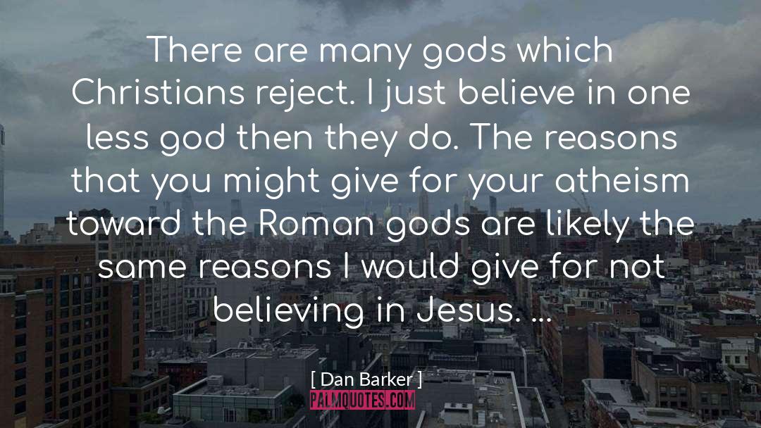 Roman Gods quotes by Dan Barker