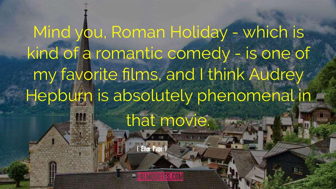Roman Holiday 1953 quotes by Ellen Page