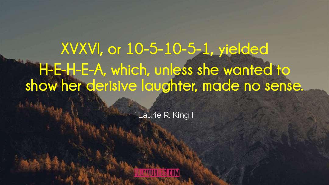 Roman Numerals quotes by Laurie R. King