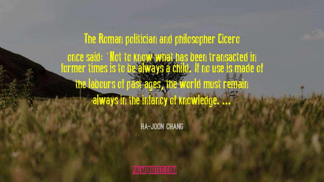 Roman Ruins quotes by Ha-Joon Chang