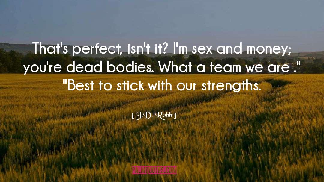 Romance And Sex quotes by J.D. Robb