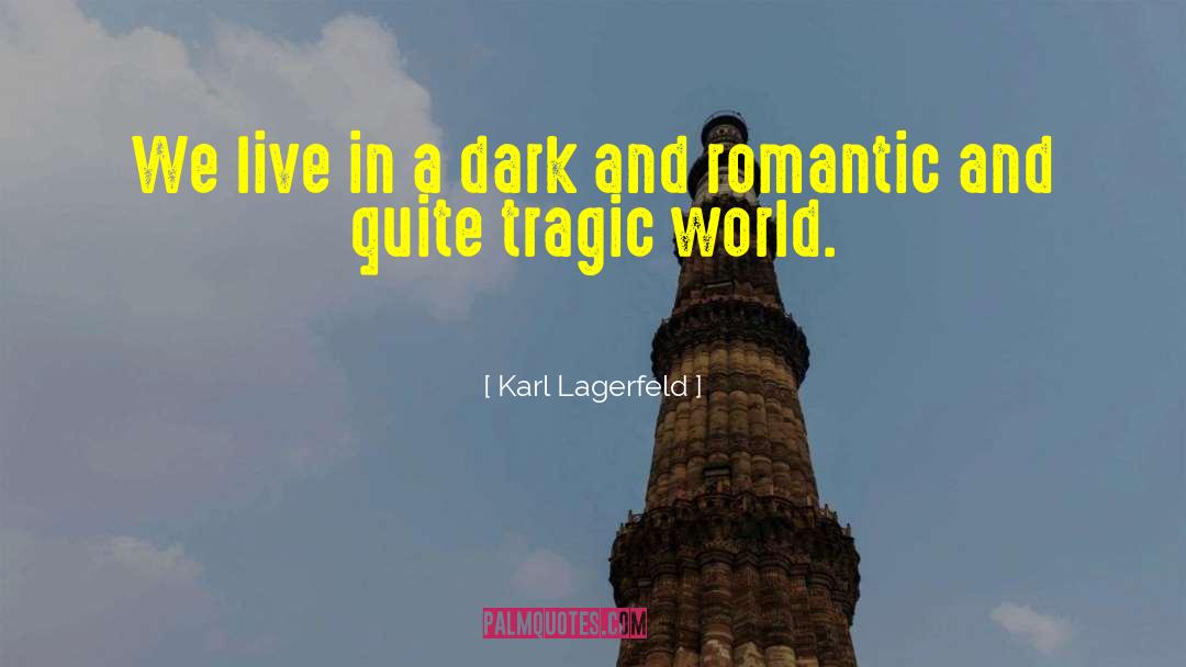 Romance Author quotes by Karl Lagerfeld