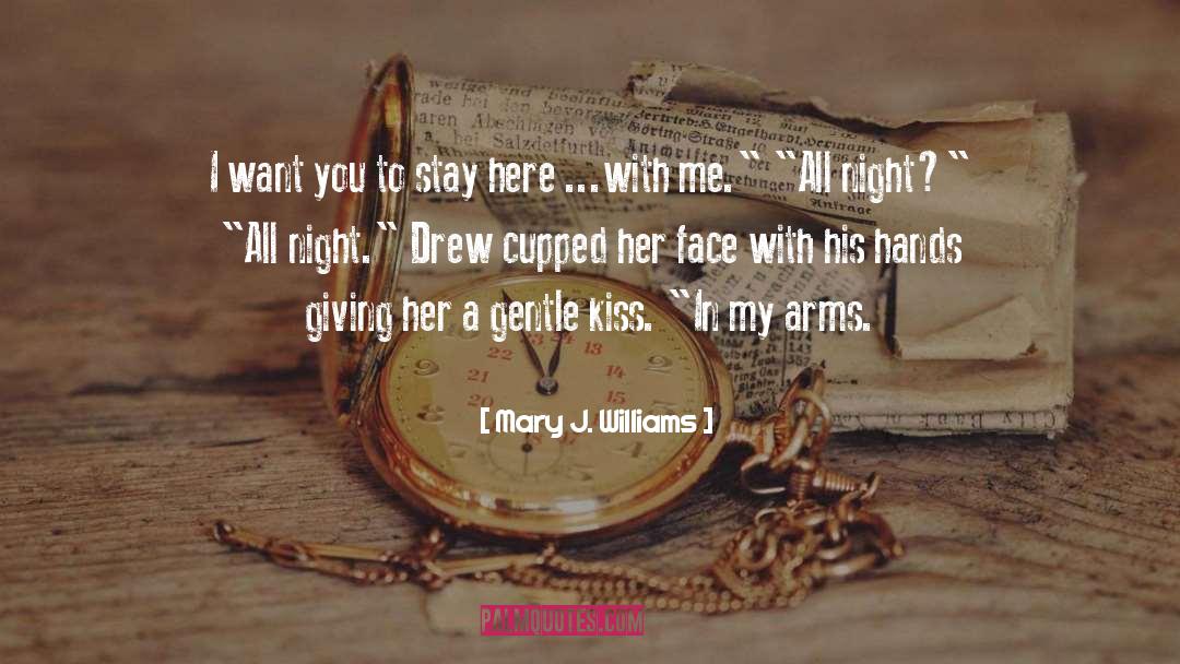 Romance Contemporary Adult quotes by Mary J. Williams