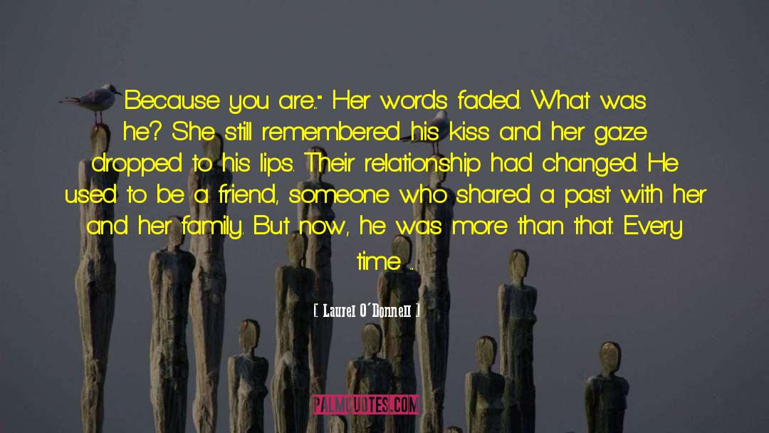 Romance Drama quotes by Laurel O'Donnell