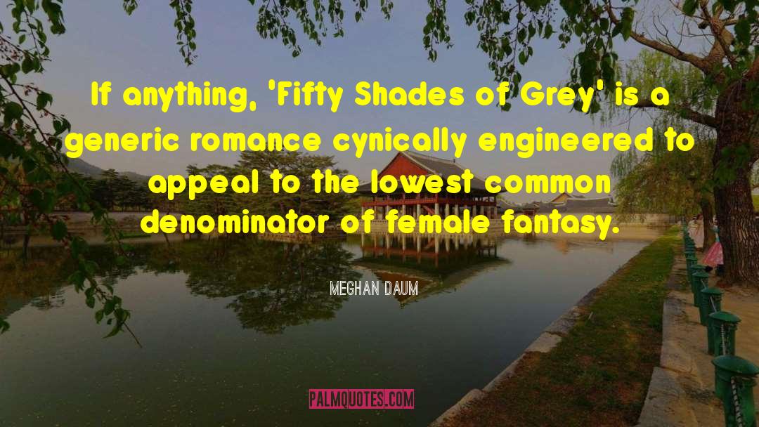 Romance Fantasy quotes by Meghan Daum