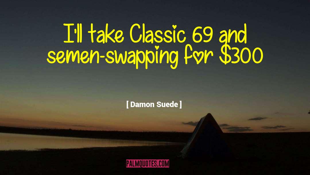 Romance Humor quotes by Damon Suede