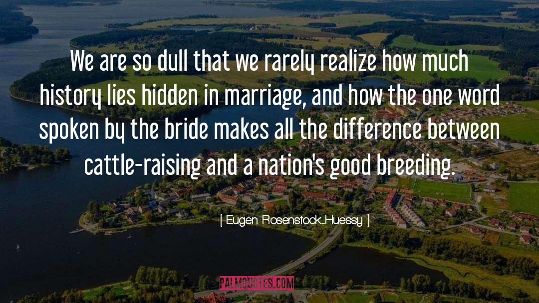 Romance In Marriage quotes by Eugen Rosenstock-Huessy