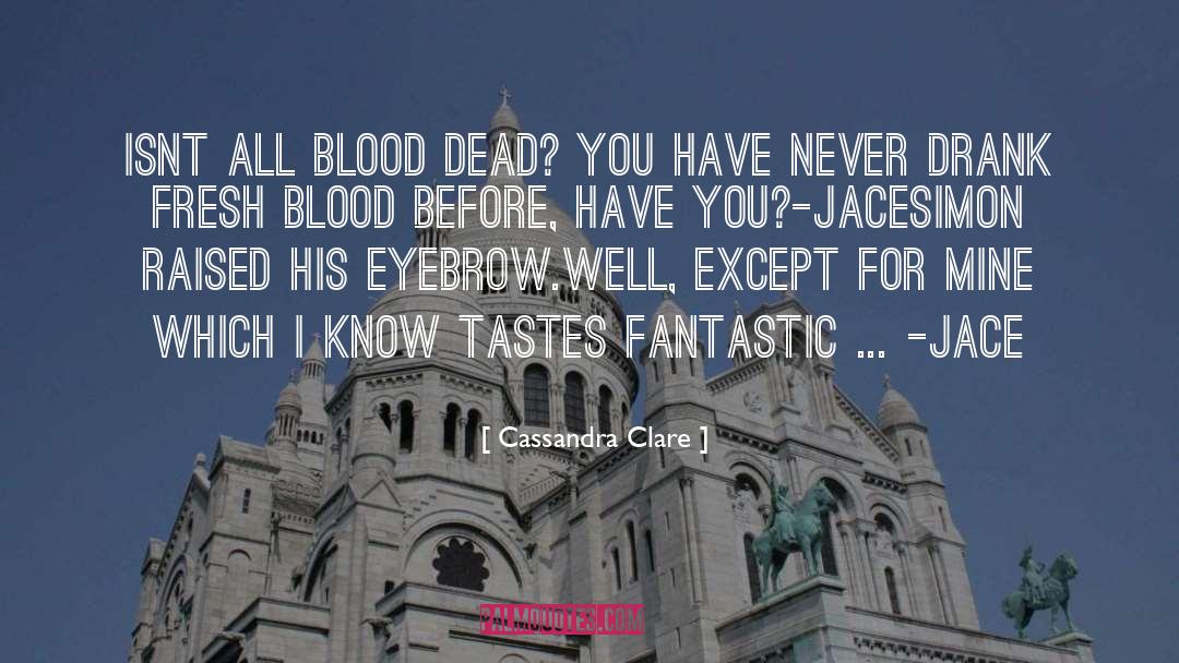 Romance Isnt Dead quotes by Cassandra Clare