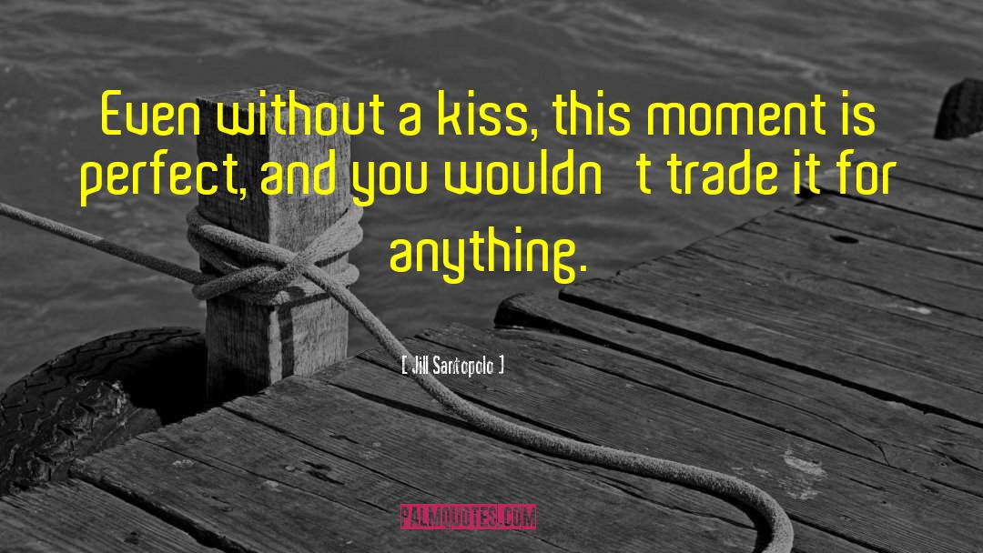 Romance Love Heartache quotes by Jill Santopolo