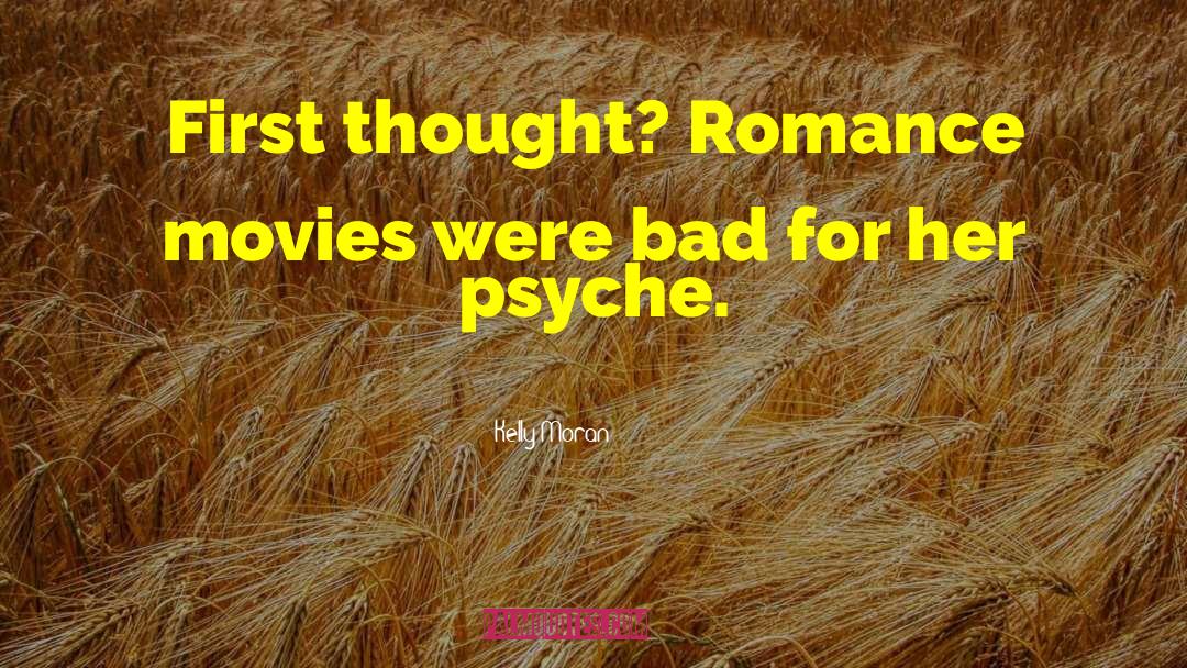 Romance Movies quotes by Kelly Moran
