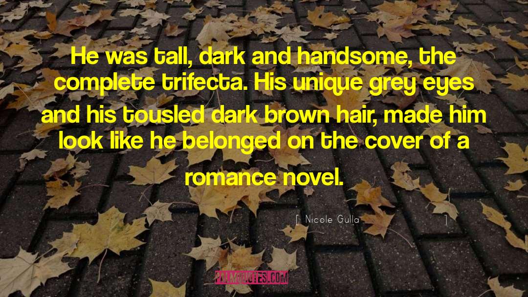 Romance Novel quotes by Nicole Gulla