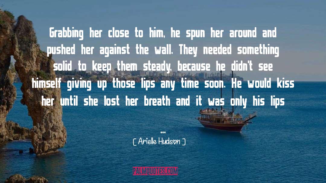 Romance Novel quotes by Arielle Hudson