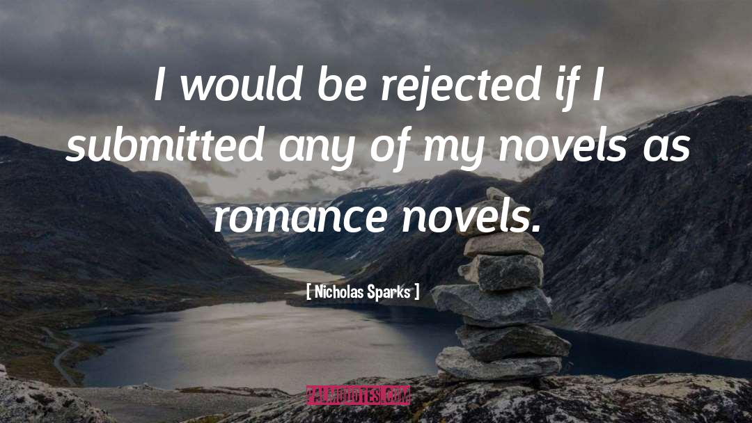 Romance Novels Romance quotes by Nicholas Sparks