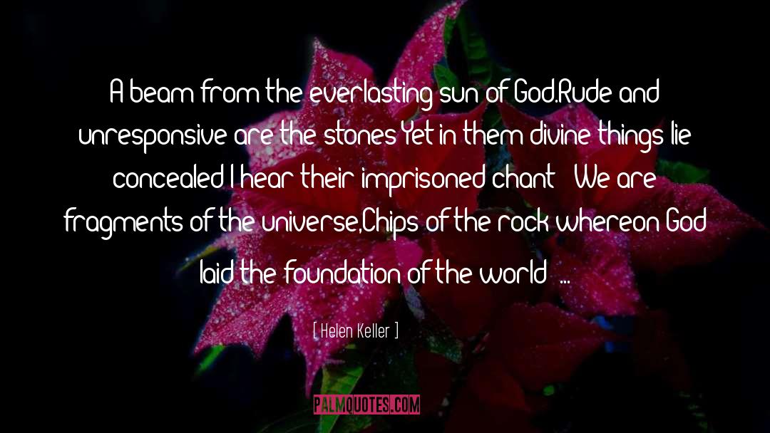 Romance Of Stones quotes by Helen Keller