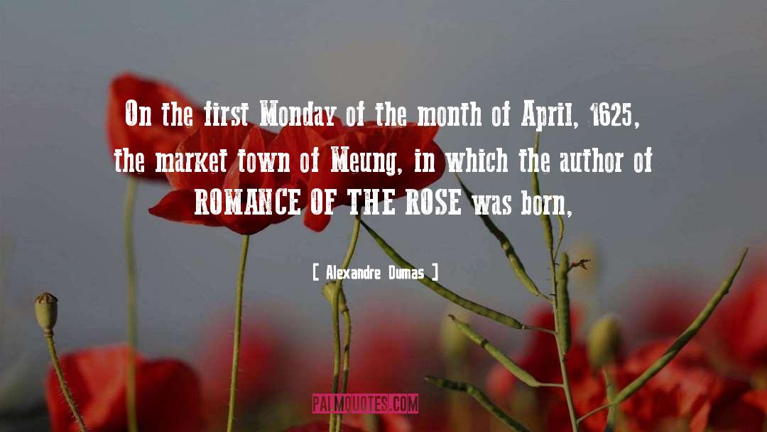 Romance Of The Rose quotes by Alexandre Dumas