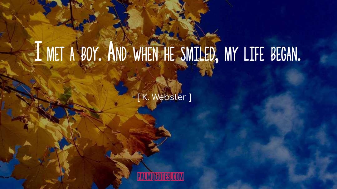 Romance Series quotes by K. Webster