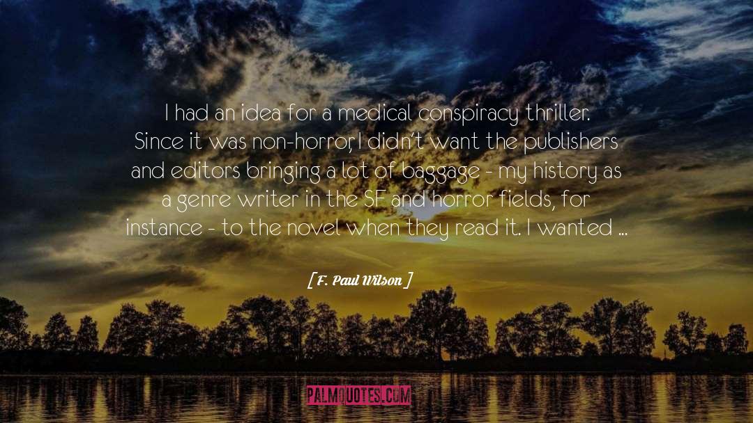 Romance Thriller Books quotes by F. Paul Wilson