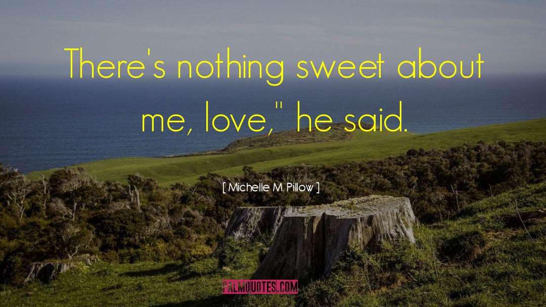 Romance Writers quotes by Michelle M. Pillow