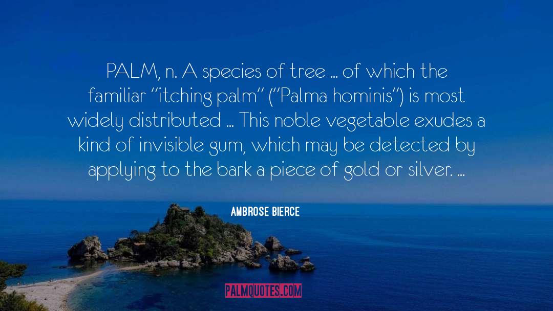Romanina Palma quotes by Ambrose Bierce