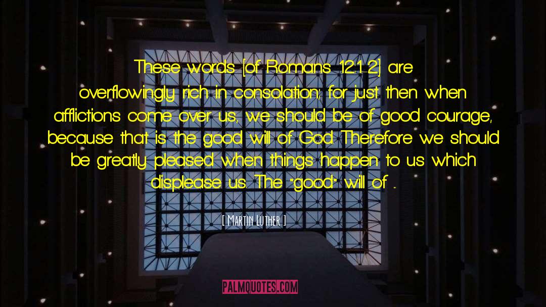 Romans 12 quotes by Martin Luther